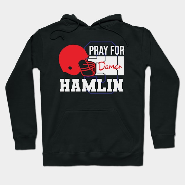 Pray for damar hamlin 3 Hoodie by Nana On Here